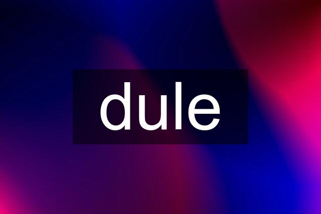 dule