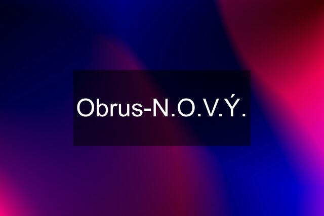 Obrus-N.O.V.Ý.