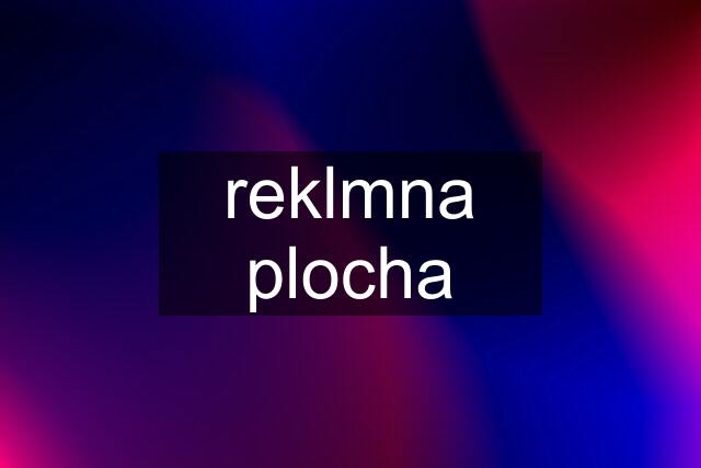 reklmna plocha