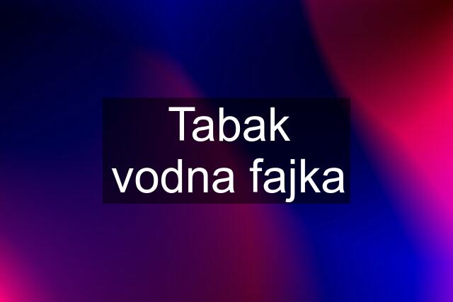 Tabak vodna fajka