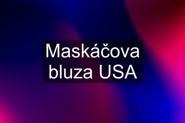 Maskáčova bluza USA