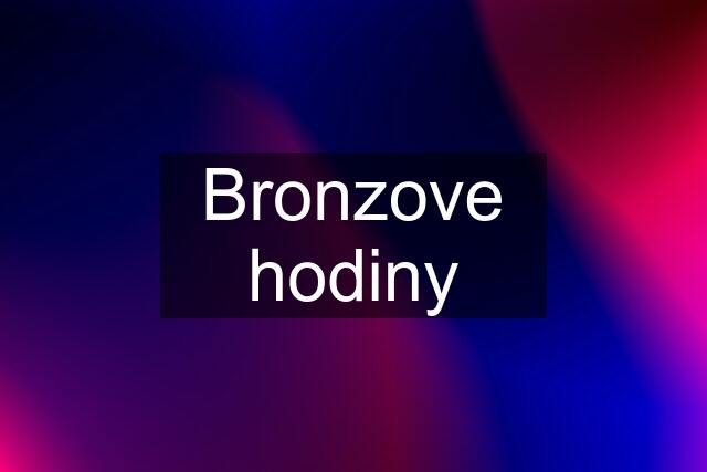 Bronzove hodiny