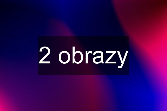 2 obrazy