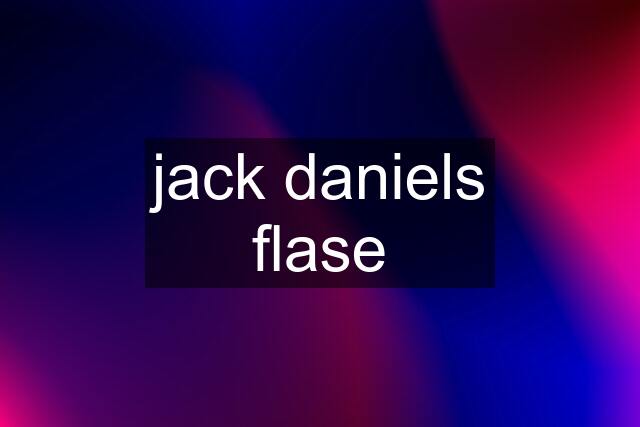 jack daniels flase