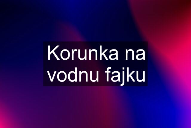 Korunka na vodnu fajku