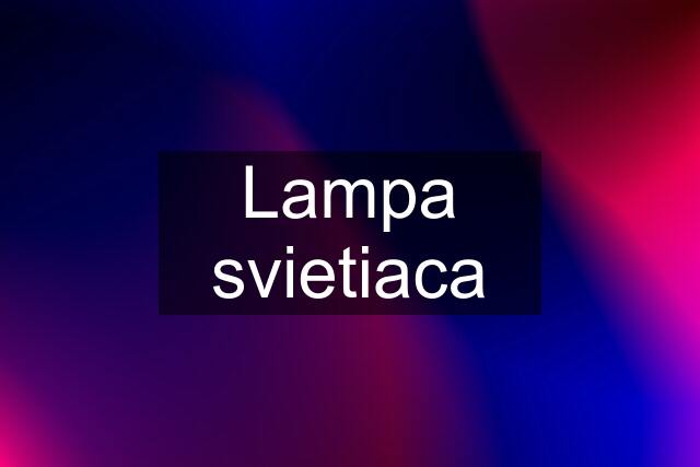 Lampa svietiaca