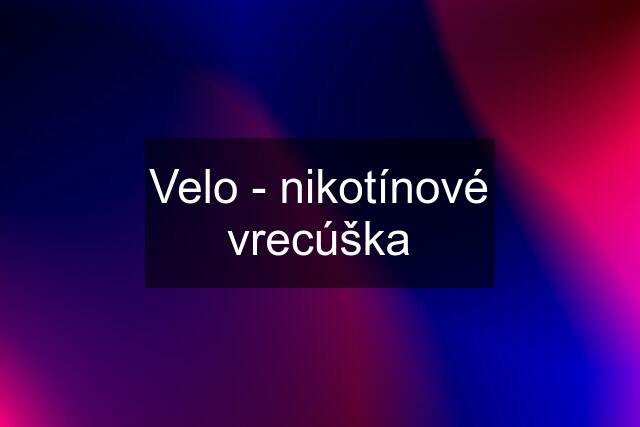 Velo - nikotínové vrecúška