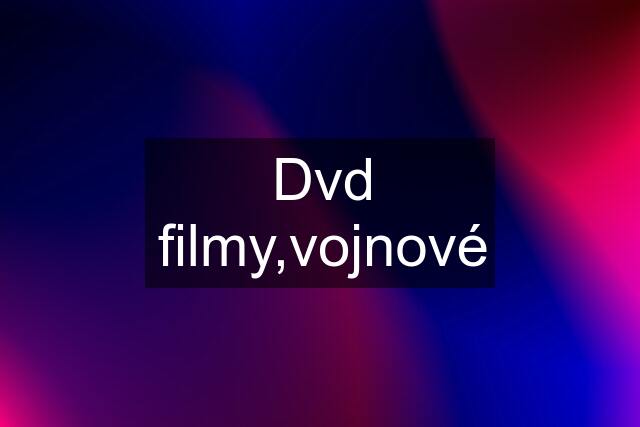 Dvd filmy,vojnové