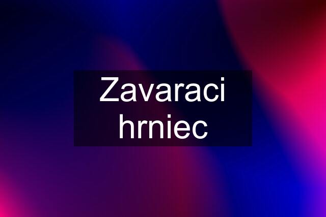 Zavaraci hrniec