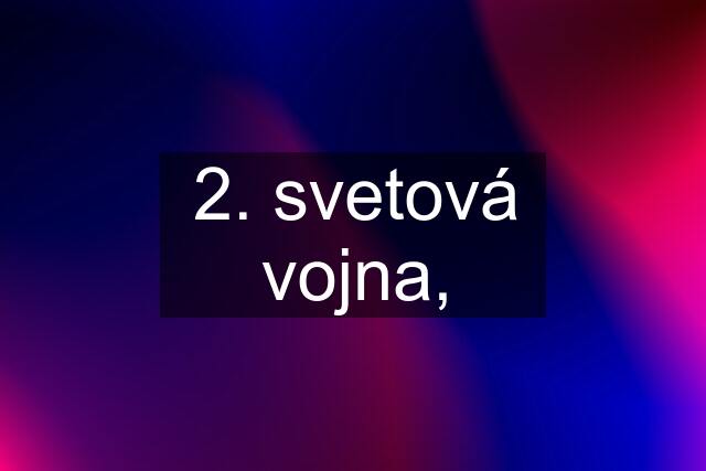 2. svetová vojna,