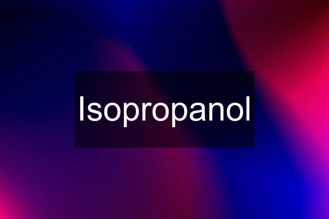 Isopropanol