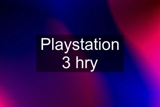 Playstation 3 hry