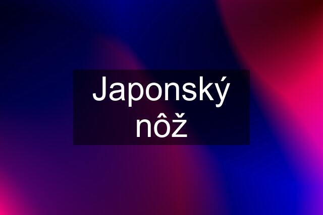 Japonský nôž