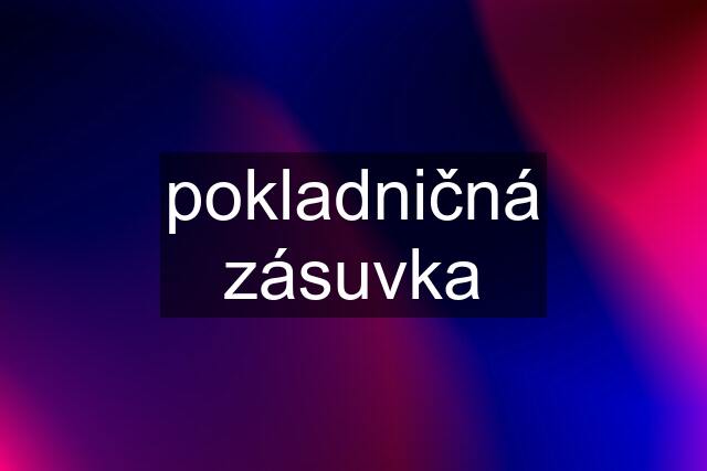 pokladničná zásuvka