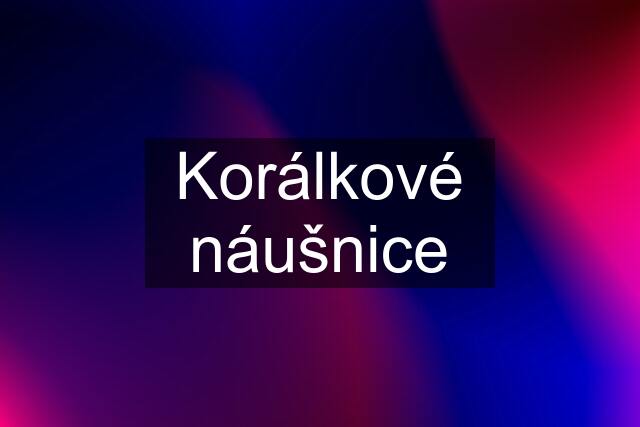 Korálkové náušnice