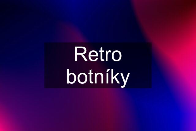 Retro botníky