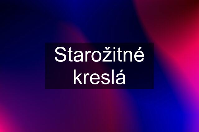 Starožitné kreslá