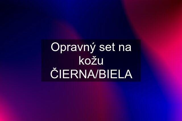 Opravný set na kožu ČIERNA/BIELA