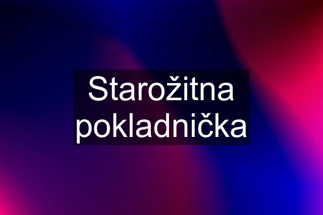 Starožitna pokladnička