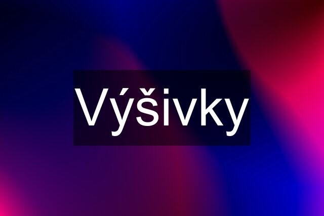 Výšivky