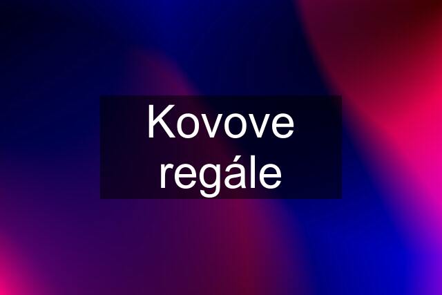 Kovove regále