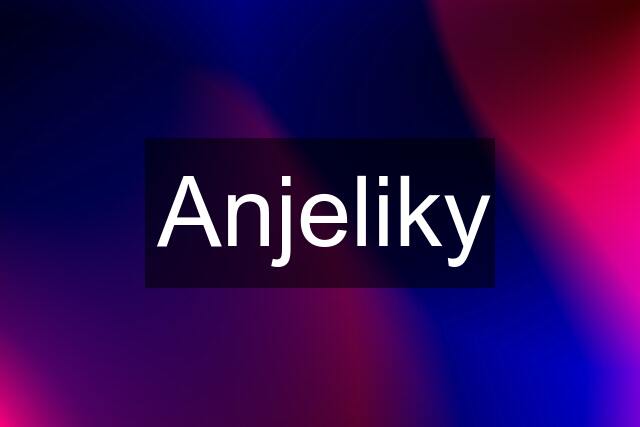 Anjeliky