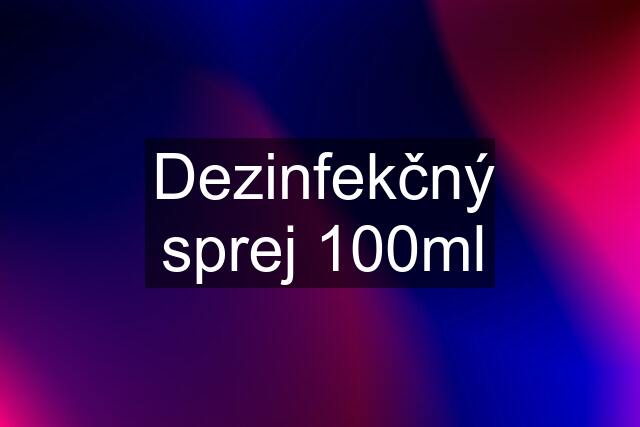 Dezinfekčný sprej 100ml