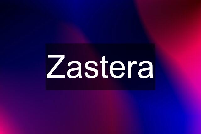 Zastera