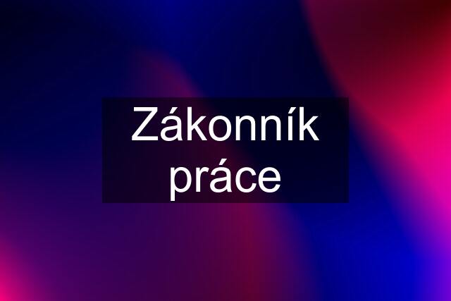 Zákonník práce