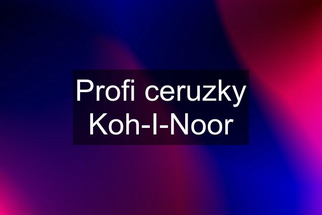 Profi ceruzky Koh-I-Noor