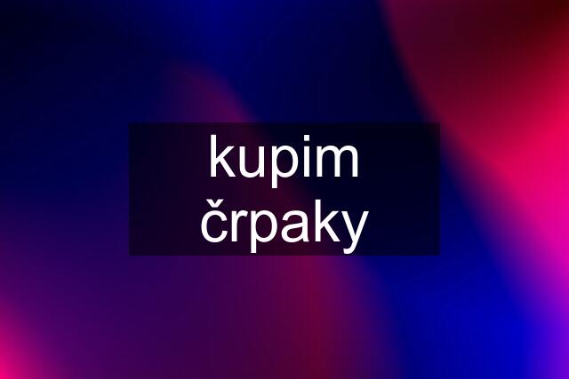 kupim črpaky