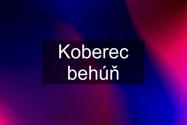 Koberec behúň