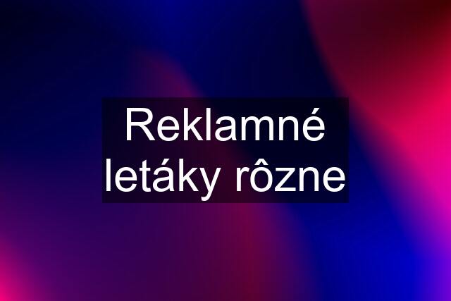 Reklamné letáky rôzne