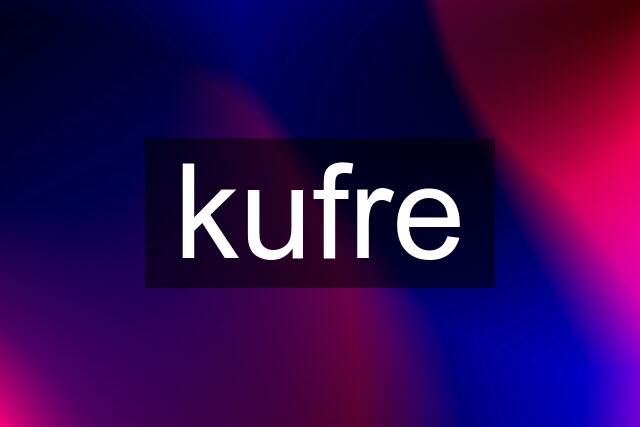 kufre