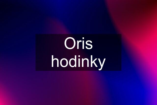 Oris hodinky