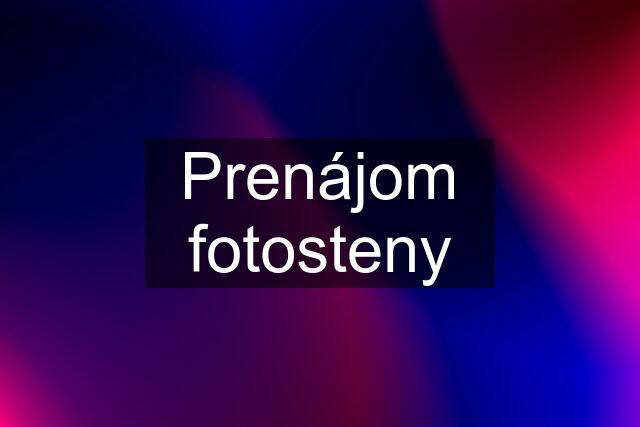 Prenájom fotosteny