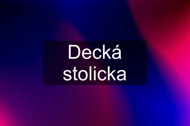 Decká stolicka