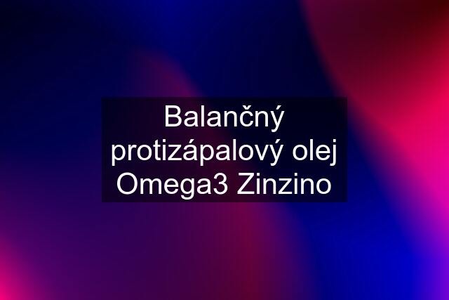 Balančný protizápalový olej Omega3 Zinzino