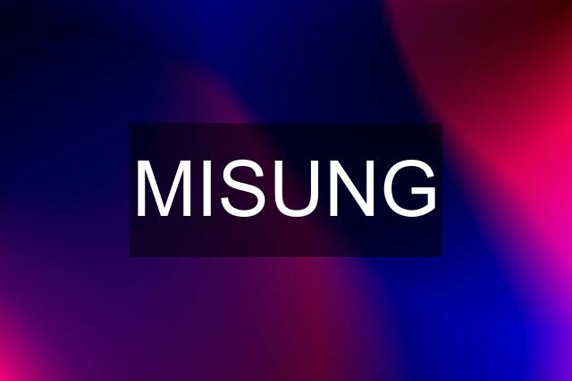 MISUNG