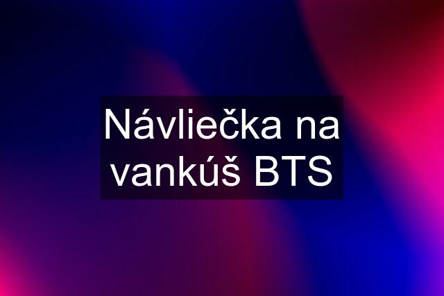 Návliečka na vankúš BTS