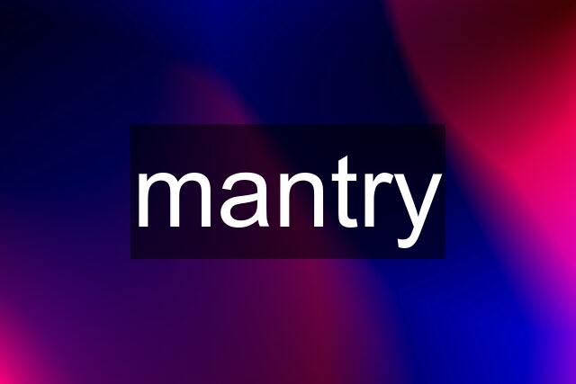 mantry