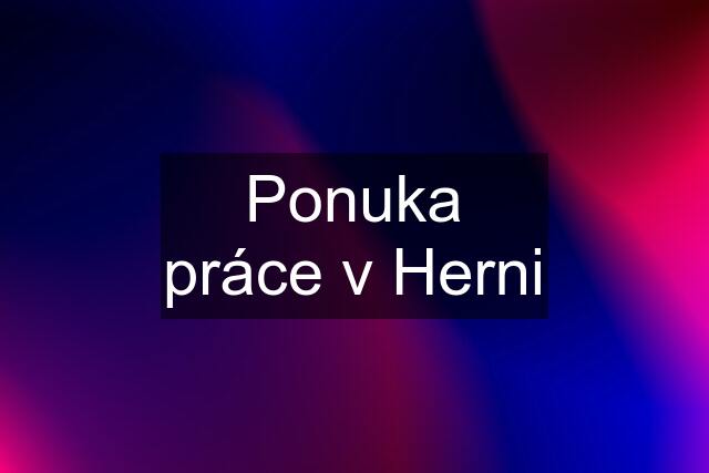 Ponuka práce v Herni