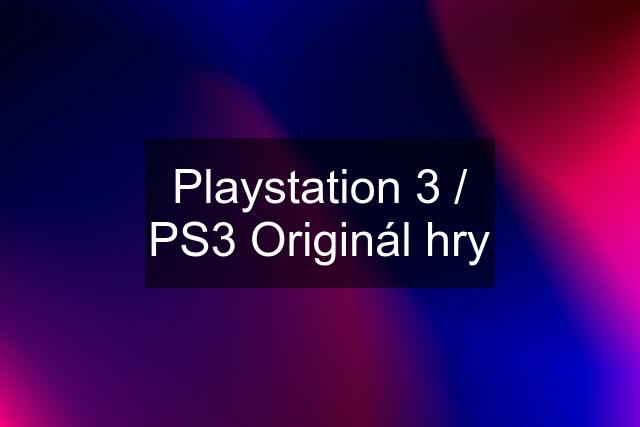 Playstation 3 / PS3 Originál hry