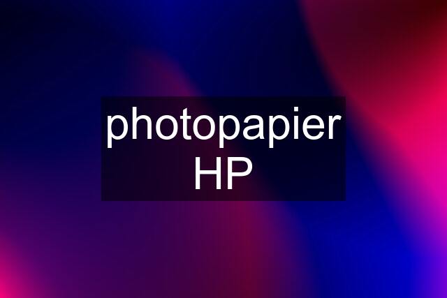 photopapier HP