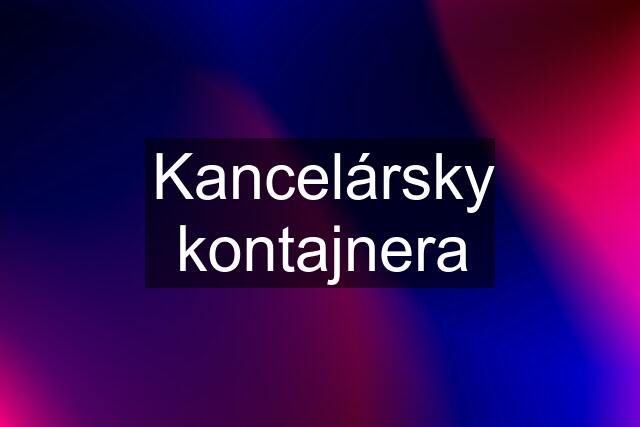 Kancelársky kontajnera