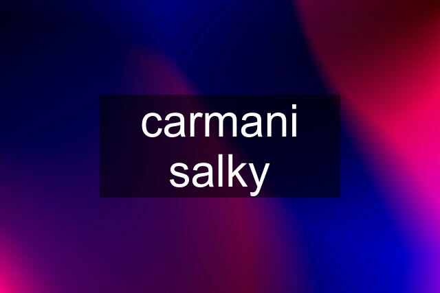 carmani salky