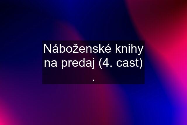 Náboženské knihy na predaj (4. cast) .