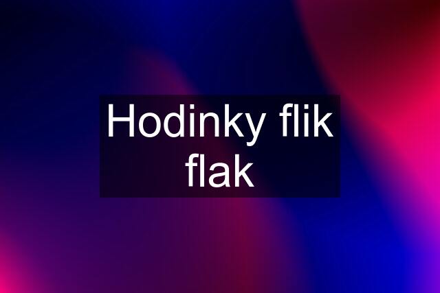 Hodinky flik flak