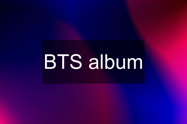 BTS album