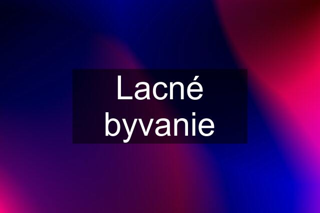 Lacné byvanie